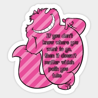 cheshire cat saying Sticker